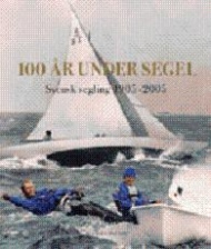 Sportboken - 100 r under segel - Svensk segling 1905-2005